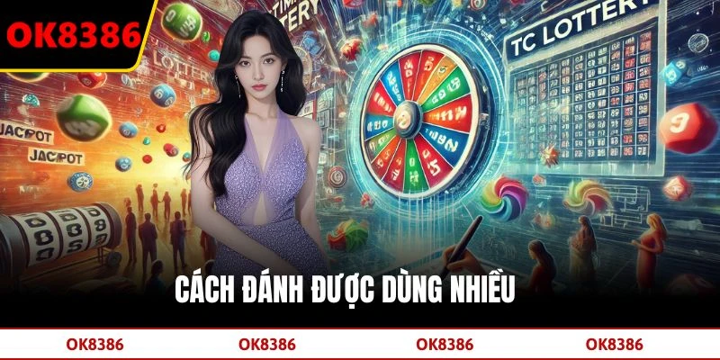 Cách đánh được dùng nhiều