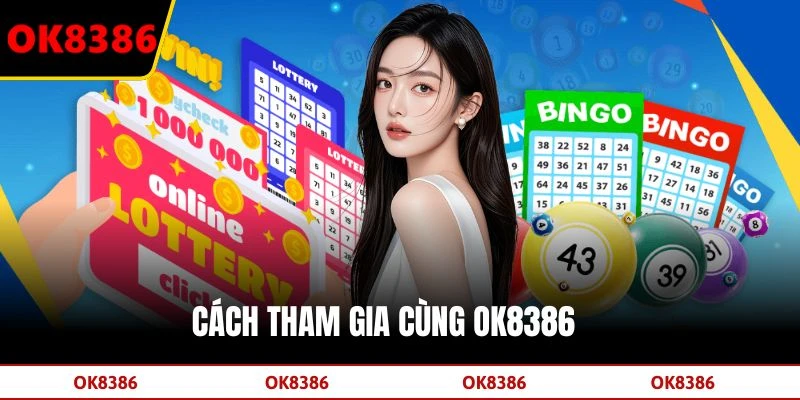Cách tham gia cùng OK8386