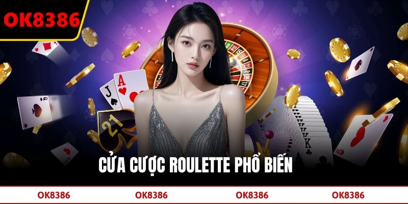 Cửa cược Roulette phổ biến 